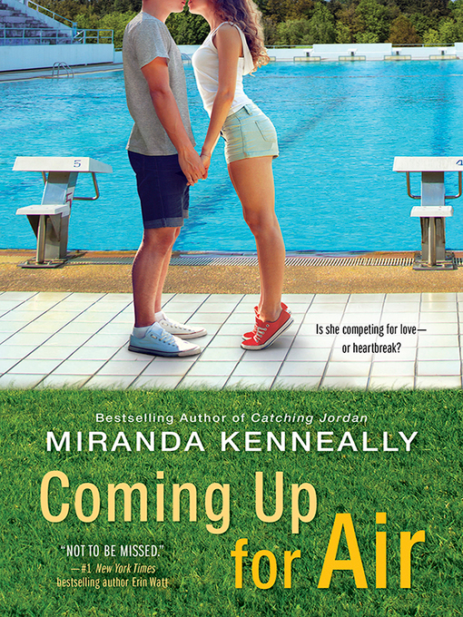 Miranda Kenneally创作的Coming Up for Air作品的详细信息 - 可供借阅